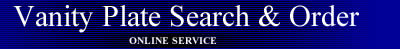 Vanity Plate Search & Order Online Service